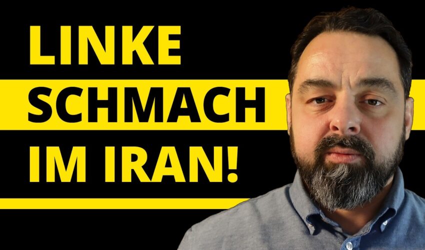 Die linke Schmach im Iran