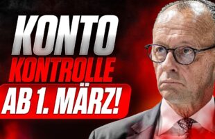 OFFIZIELL: KONTO KONTROLLE ab 1. März! Bist du betroffen?